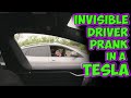 Invisible Driver Prank In A Tesla!