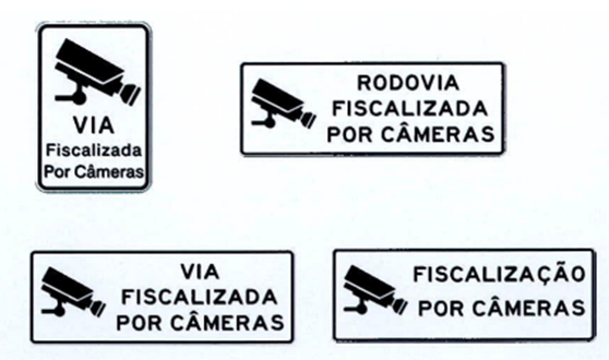 Cameras Placas como essas deverão existir, obrigatoriamente, em vias que possuam monitoram por vídeo